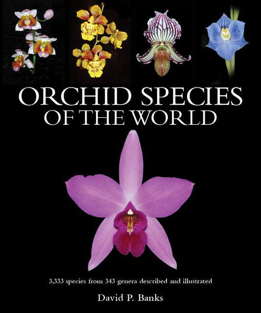 Orchid Species of the World - Limited edition pre-order - September delivery